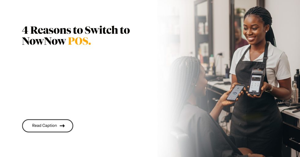 4 Reasons to Choose NowNow POS