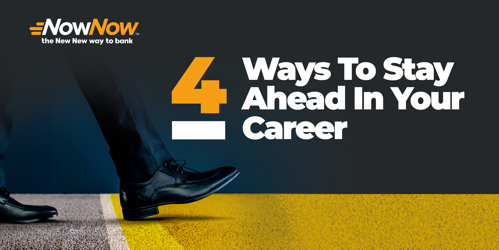 4 Ways To Stay Ahead In Your Career – NowNow