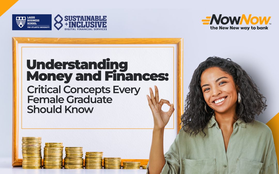 Understanding Money and Finances: Critical Concepts Every Female Graduate Should Know 