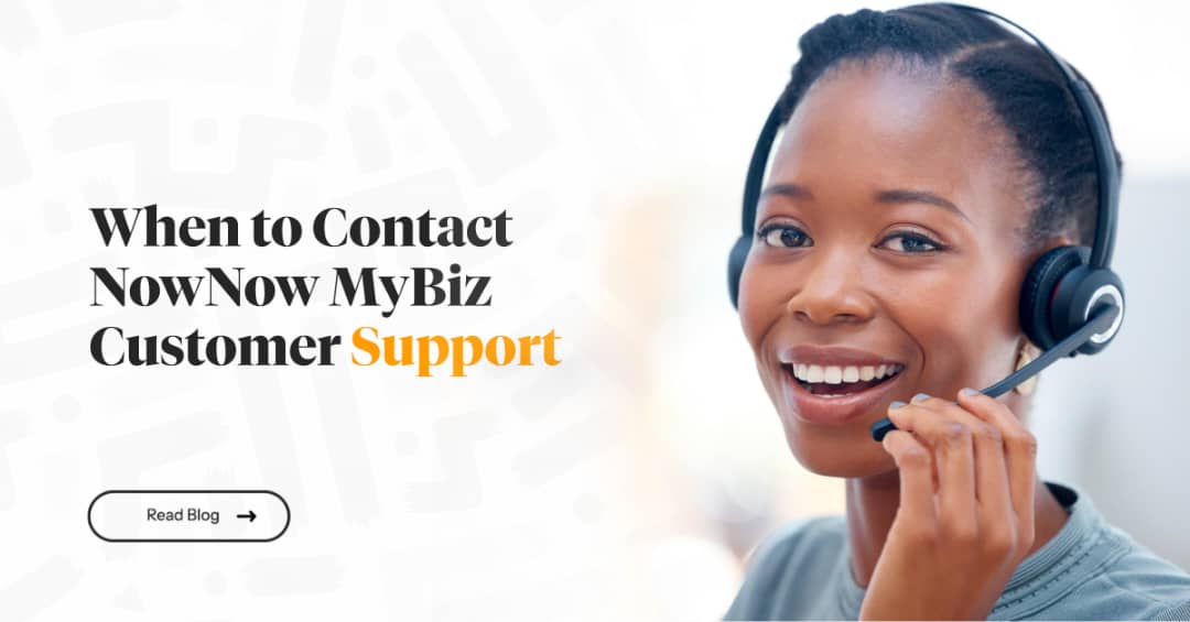 When to Contact NowNow Customer Support.