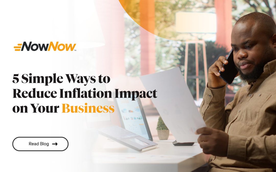 5 Ways to Reduce the Impact of Inflation on Your Small Business